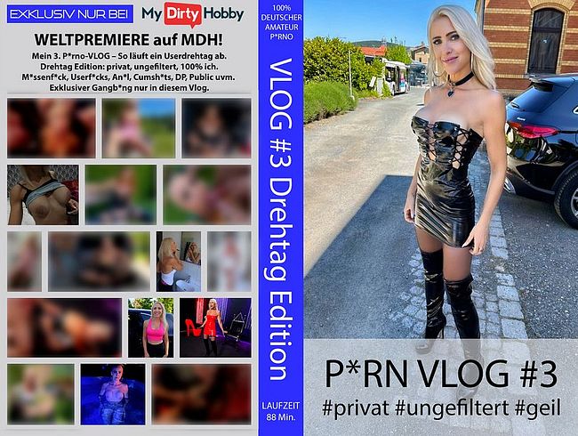 EXKLUSIVE PREMIERE | Mein p*rno VLOG #3 – DREHTAG Edition! privat-ungefiltert-geil! USERfi**s uvm.